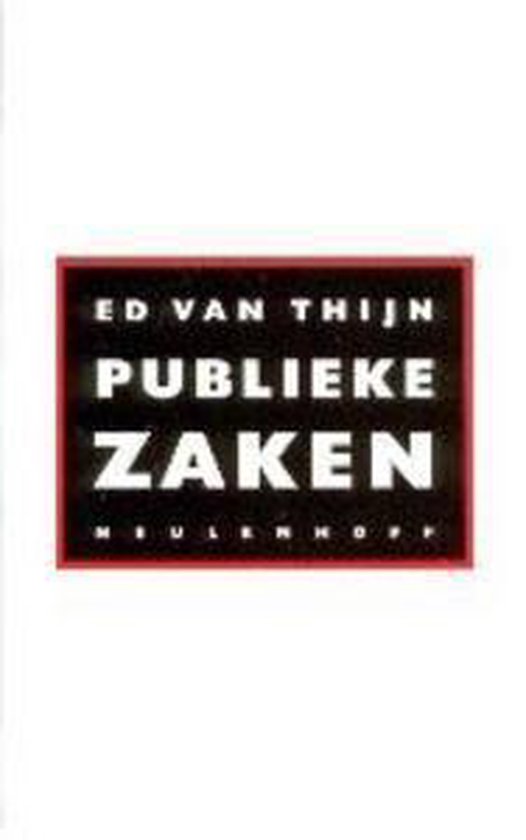 Cover van het boek 'Publieke zaken' van Ed van Thijn