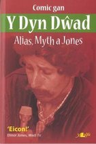 Alias, Myth a Jones - Comic gan y Dyn Dŵad, Goronwy Jones