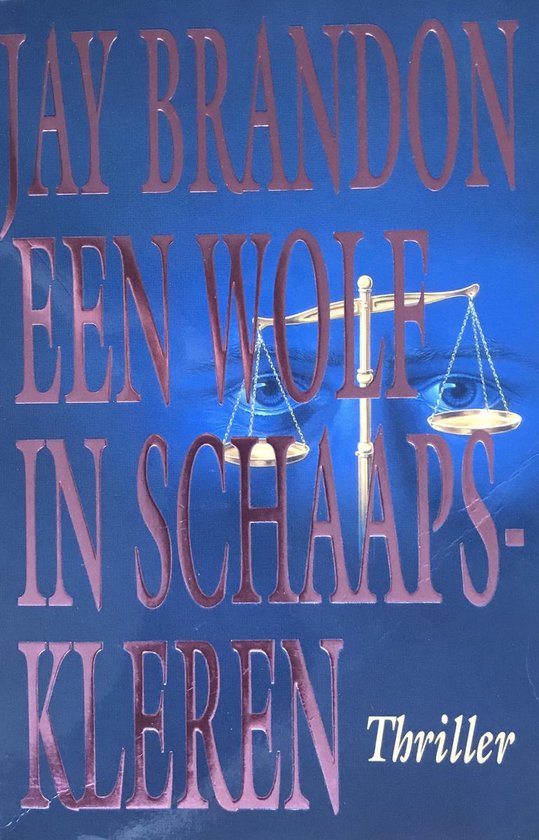 Wolf in schaapskleren, Jay Brandon 9789024510948 Boeken bol