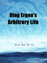 Volume 26 26 - Ding Ergou's Arbitrary Life