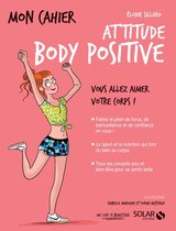 Mon cahier - Mon cahier attitude Body positive