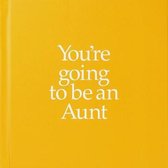 YGTAUN You're Going to be an Aunt