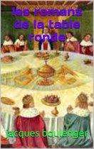 les romans de la table ronde