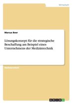 L sungskonzept F r Die Strategische Beschaffung Am Beispiel Eines Unternehmens Der Medizintechnik