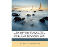 The Metropolis Water ACT, 1902