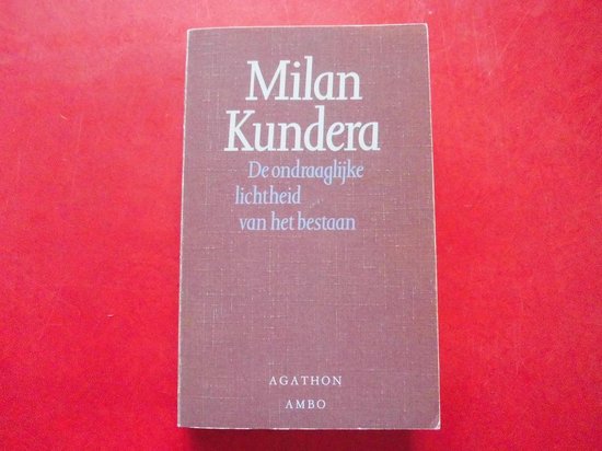 De Ondraaglijke lichtheid van het bestaan - Milan Kundera | Respetofundacion.org