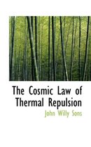 The Cosmic Law of Thermal Repulsion