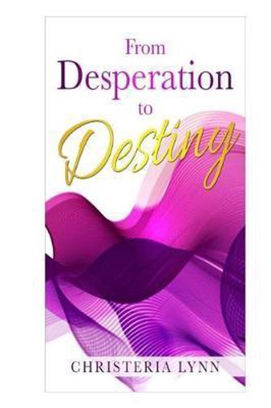 From Desperation to Destiny - cover