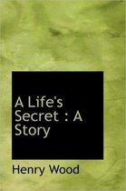 A Life's Secret