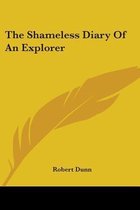 The Shameless Diary of an Explorer