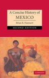 Cambridge Concise Histories - A Concise History of Mexico
