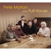 Pete Morton with Full House - Game Of Life (CD)