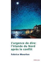 Studies in Franco-Irish Relations- L'Urgence de Dire