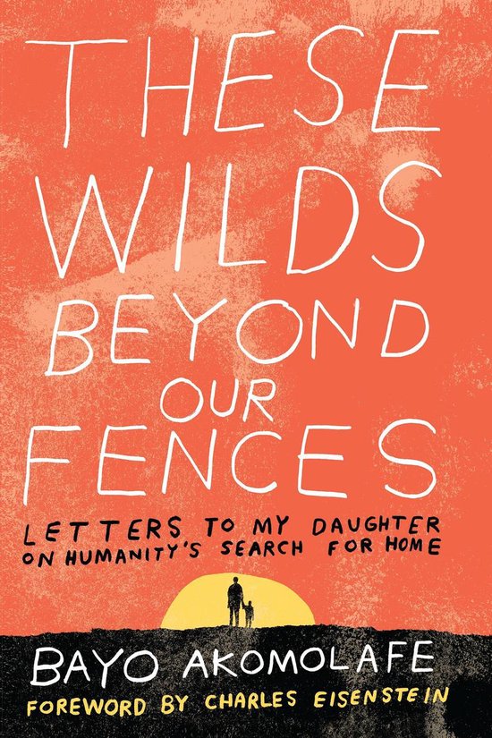 These Wilds Beyond Our Fences - cover