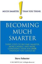 Becoming Much Smarter