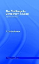 Politics in Asia-The Challenge to Democracy in Nepal