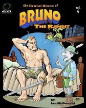 The Brutal Blade of Bruno the Bandit