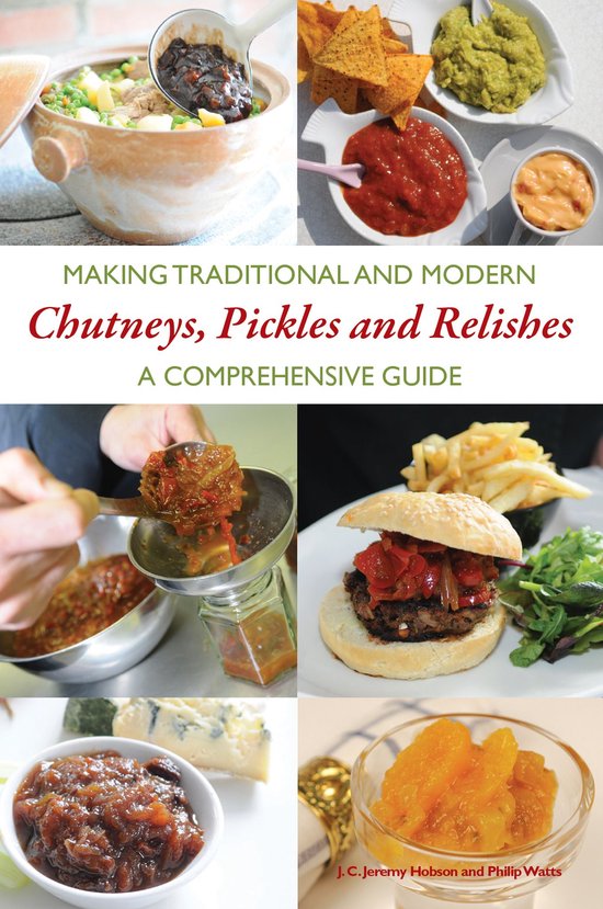Making Traditional and Modern Chutneys, Pickles and Relishes - cover