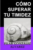 C mo Superar Tu Timidez