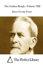 The Golden Bough - Volume VIII