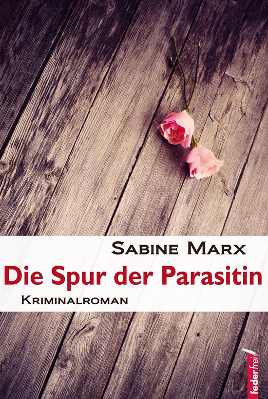 Die Spur der Parasitin: Österreich Krimi - cover