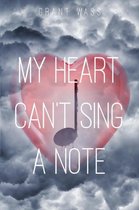 My Heart Can't Sing a Note