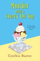 A Lickety Splits Mystery 1 - Murder with a Cherry on Top