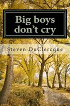 Big boys don't cry