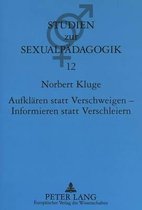 Aufklaeren Statt Verschweigen - Informieren Statt Verschleiern