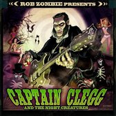 Rob Zombie presents Captain Clegg And The Night Creatures