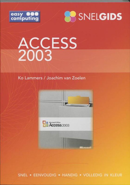 Cover van het boek 'Snelgids Access 2003' van Ko Lammers en Joachim van Zoelen