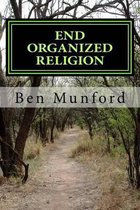 End Organized Religion
