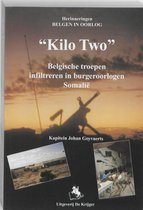 Herinneringen Belgen in Oorlog- Kilo Two
