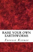 Raise Your Own Earthworms