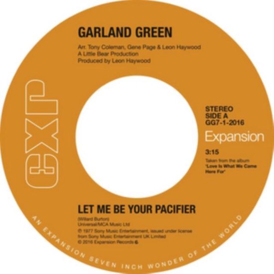 7let Me Be Your Pacifier, Garland Green Muziek