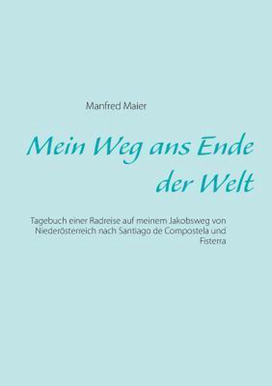Mein Weg ans Ende der Welt - cover