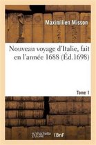 Histoire- Nouveau Voyage d'Italie, Fait En l'Ann�e 1688. Tome 1