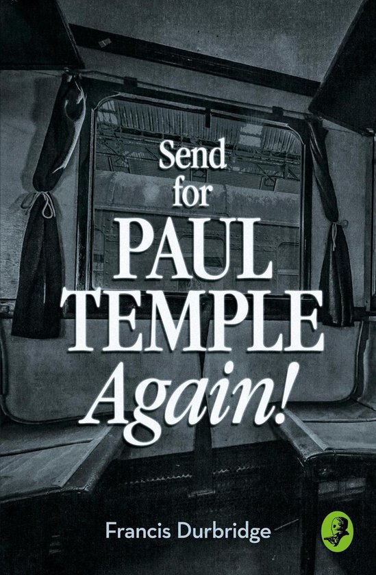 A Paul Temple Mystery - Send for Paul Temple Again! - cover