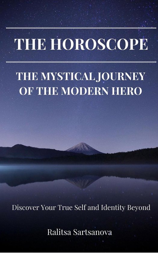 THE HOROSCOPE: THE MYSTICAL JOURNEY OF THE MODERN HERO - cover