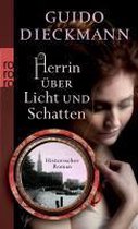 Herrin über Licht und Schatten