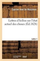 Histoire- Lettres d'Icilius Sur l'�tat Actuel Des Choses. 1e Lettre