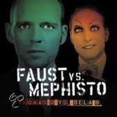 Faust vs. Mephisto