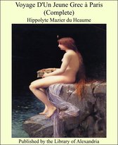 Voyage D'Un Jeune Grec à Paris (Complete)