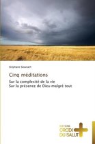 Omn.Croix Salut- Cinq méditations