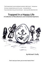 Trapped in a Happy Life
