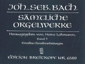 Sämtliche Orgelwerke 9 / Complete Organ Works