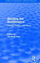 Reading the Renaissance (Routledge Revivals): Culture, Poetics, and Drama