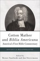 Cotton Mather and Biblia Americana--America's First Bible Commentary