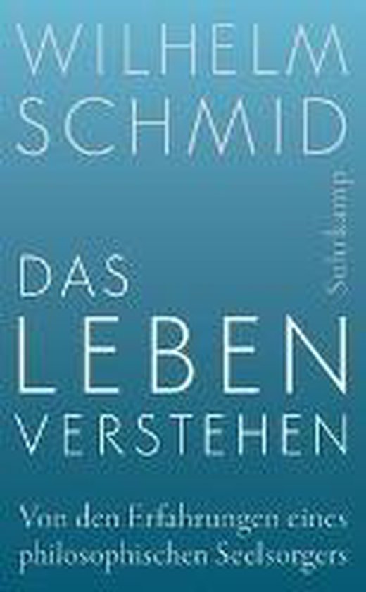 Couverture du livre 'Das Leben verstehen' par Wilhelm Schmid