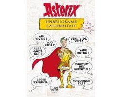 Asterix - Unbeugsame Lateinzitate von A bis Z